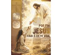 Por fin Jesús habló en mi vida