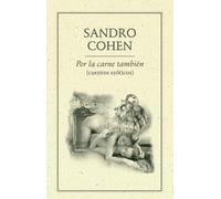 Por la carne también (cuentos eróticos)