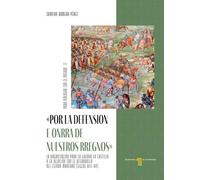 "Por la defension e onrra de nuestros rregnos": La organización para la guerra en Castilla y su relación con el desarrollo del estado moderno (siglos XIII-XV): 17