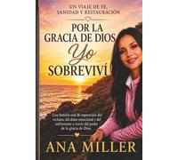 Por la gracia de Dios, sobreviví