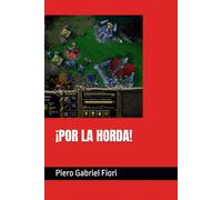 ¡POR LA HORDA!