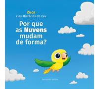 Por que as Nuvens mudam de forma?