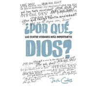 ¿Por qué, Dios?: Las cuatro verdades más importantes