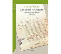 ¿Por qué el holocausto?: Historia de una psicosis colectiva