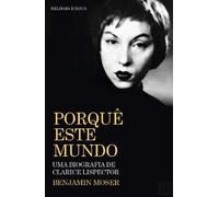 Por qué este mundo: una biografía de Clarice Lispector