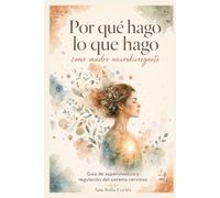 Por qué hago lo que hago: como madre neurodivergente