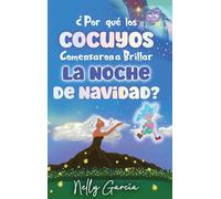¿Por Qué Los Cocuyos Comenzaron a Brillar La Noche de Navidad?