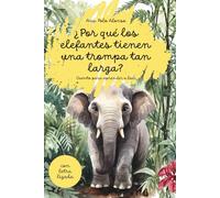 ¿Por qué los elefantes tienen una trompa tan larga? Cuento infantil para aprender a leer. Con letra ligada. Para 4, 5, 6 años
