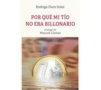POR QUÉ MI TÍO NO ERA BILLONARIO