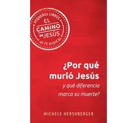 ¿Por Qué Murió Jesús Y Qué Diferencia Marca Su Muerte?