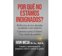 POR QUÉ NO ESTAMOS INDIGNADOS