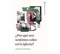 ¿Por qué nos sentimos solos en la iglesia?