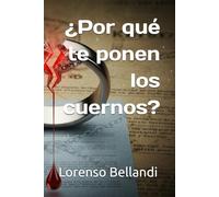 ¿Por qué te ponen los cuernos?