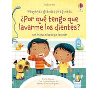 ¿Por qué tengo que lavarme los dientes?