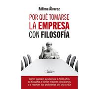 Por qué tomarse la empresa con filosofía