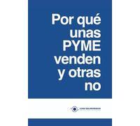 Por qué unas PYME venden y otras no: Vender no es convencer, es comprender