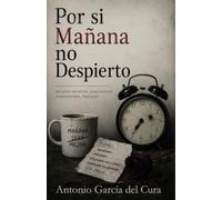 Por si Mañana no Despierto