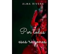 POR TODAS ESAS RAZONES