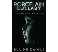 Porcelain Lullaby: A Horror Novel