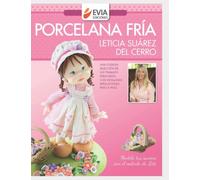 PORCELANA FRÍA: modela tus sueños con el método de Leti: 1