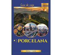 Porcelana Guía de viaje 2026