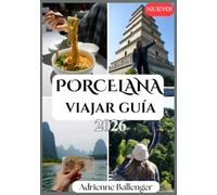 PORCELANA VIAJAR GUÍA 2026