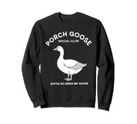 Porch Goose Social Club - Scritta Divertente Felpa