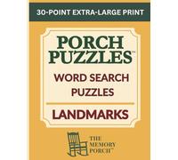Porch Puzzles Landmarks: Word Search Activities for Seniors | 30-Point Extra Large Print: 10 Words Per Puzzle, Solutions on Next Page | Memory Care & Low Vision | Fun Facts for Reminiscence Activity