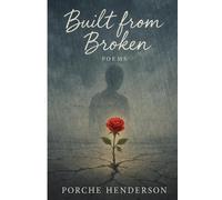 Porche C Henderson Built from Broken (Tascabile)