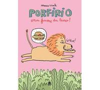 Porfirio. Una fame da leone!