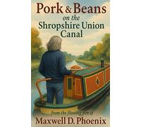 Pork and Beans on the Shropshire Union Canal