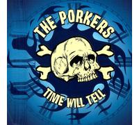 Porkers,The - Time Will Tell