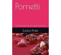 Pornetti: Fantasie erotiche di una signora per bene