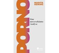 Madita Oeming Porno: Eine unverschämte Analyse (Copertina rigida)