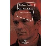 Porno-Théo-kolossal suivi de Le cinéma