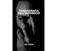 Pornografia dell'Inconscio