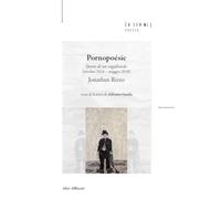 Pornopoésie. Storie di un vagabondo (ottobre 2016 - maggio 2018)