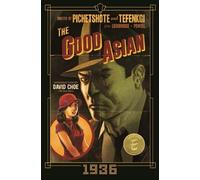 Pornsak Pichetshote The Good Asian: 1936 Deluxe Edition (Copertina rigida)