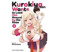 Pororoca Kurokiya-san Wants to Lead Him Around by the Nose Volume 2 (Tascabile)