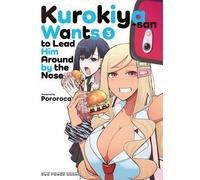 Pororoca Kurokiya-san Wants to Lead Him Around by the Nose Volume 3 (Tascabile)