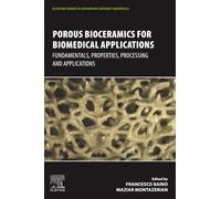 Porous Bioceramics for Biomedical Applications: Fundamentals, Properties, Processing and Applications