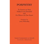 Porphyry Porphyry: To Gaurus on How Embryos are Ensouled and (Copertina rigida)