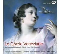 Porpora/Hasse/Galuppi - Le Grazie Veneziane