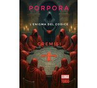PORPORA: L'ENIGMA DEL CODICE CREMISI