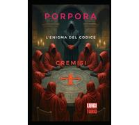 PORPORA: L'ENIGMA DEL CODICE CREMISI