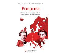 Porpora. Lo straordinario viaggio in Italia di Adolf Harnack ed Oscar Gebh...