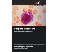 Porpora vascolare: eziologie e approccio diagnostico