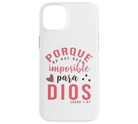 Porque para Dios no hay nada imposible, Faith Cross Quotes Custodia per iPhone 14 Plus