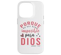 Porque para Dios no hay nada imposible, Faith Cross Quotes Custodia per iPhone 14 Pro