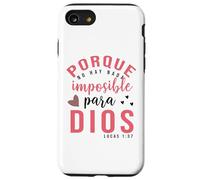 Porque para Dios no hay nada imposible, Faith Cross Quotes Custodia per iPhone SE (2020) / 7/8